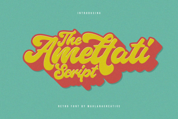 Amettati: A Playful Nostalgic Font with Vintage Aesthetic Appeal