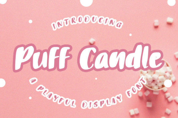 Puff Candle: A Font That Lights Up Creativity